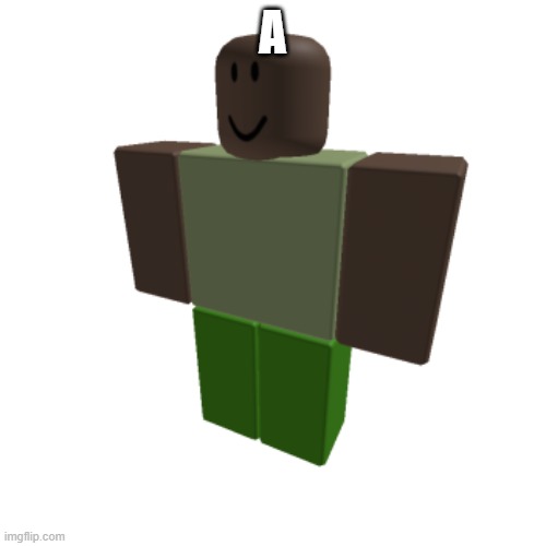 Roblox oc | A | image tagged in roblox oc | made w/ Imgflip meme maker