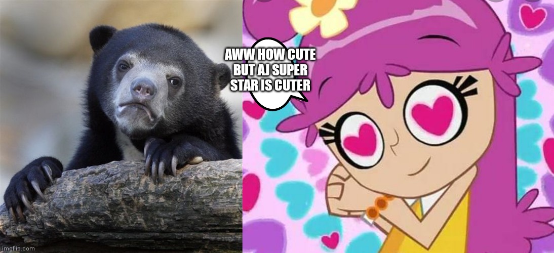 Ami onuki and animal bear | AWW HOW CUTE BUT AJ SUPER STAR IS CUTER | image tagged in memes,confession bear,funny memes | made w/ Imgflip meme maker