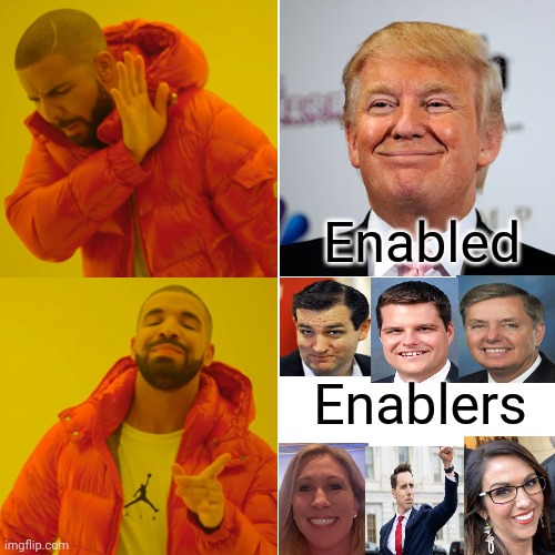Trumpublican Christian Nationalist Nazis Are Enablers | Enabled; Enablers | image tagged in memes,drake hotline bling,enablers,enabled,trumpublican christian nationalist nazis,lock them up | made w/ Imgflip meme maker
