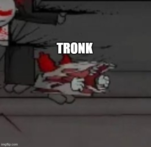 tronk | TRONK | image tagged in tricky squished | made w/ Imgflip meme maker
