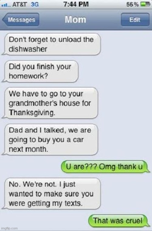 Okay, that is just cruel. | image tagged in funny texts,lol,parents | made w/ Imgflip meme maker