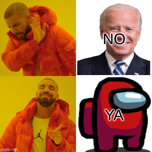 Drake Hotline Bling | NO; YA | image tagged in memes,drake hotline bling | made w/ Imgflip meme maker