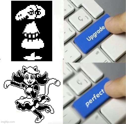 When Mad Dummy's spirit swaps from a dummy to an anime doll | image tagged in upgraded to perfection,mad mew mew,mad dummy,undertale | made w/ Imgflip meme maker