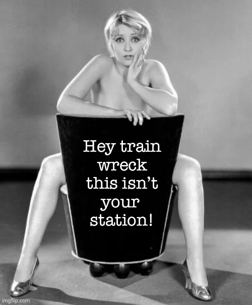 Train wreck | Hey train
wreck
this isn’t
your 
station! | image tagged in check yourself before you wreck yourself | made w/ Imgflip meme maker