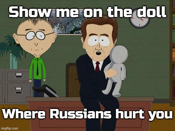 Show me on this doll | Show me on the doll Where Russians hurt you | image tagged in show me on this doll | made w/ Imgflip meme maker