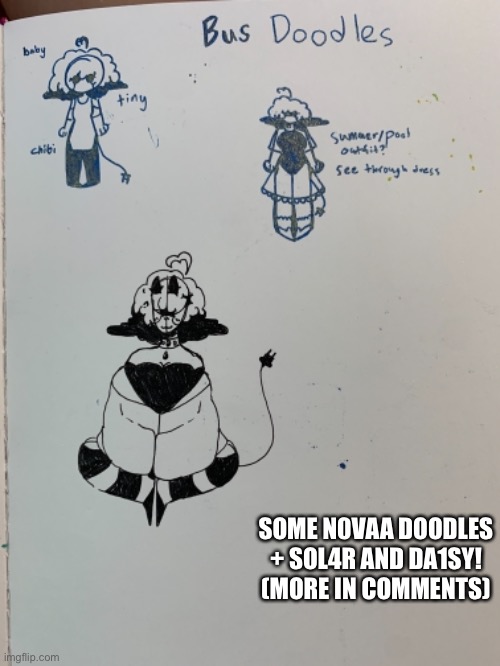 Sorry for the blurry images I’m really shakey rn for some reason- | SOME N0VAA DOODLES + SOL4R AND DA1SY! (MORE IN COMMENTS) | made w/ Imgflip meme maker