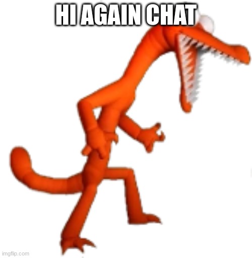 Orange | HI AGAIN CHAT | image tagged in orange | made w/ Imgflip meme maker