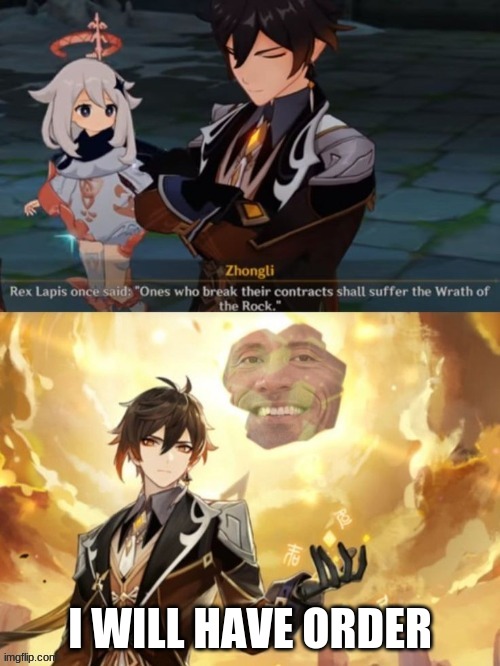 the rock | I WILL HAVE ORDER | image tagged in highschool dxd | made w/ Imgflip meme maker