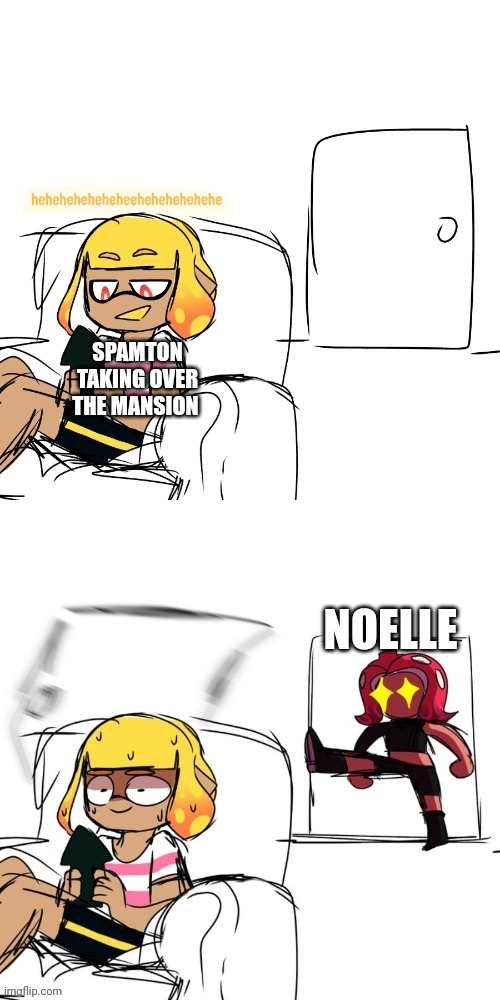 Big shot | SPAMTON TAKING OVER THE MANSION; NOELLE | image tagged in agent 4 instant regret | made w/ Imgflip meme maker