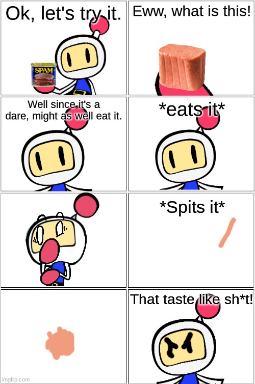 Request from Cam_Man | *Spits it*; That taste like sh*t! | made w/ Imgflip meme maker
