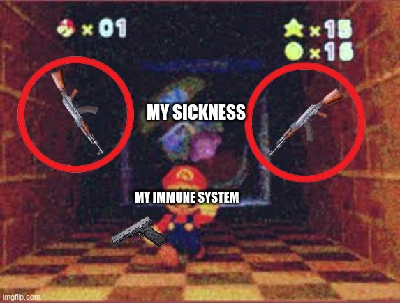 im sick but dont have corona | MY SICKNESS; MY IMMUNE SYSTEM | image tagged in wario apparition | made w/ Imgflip meme maker