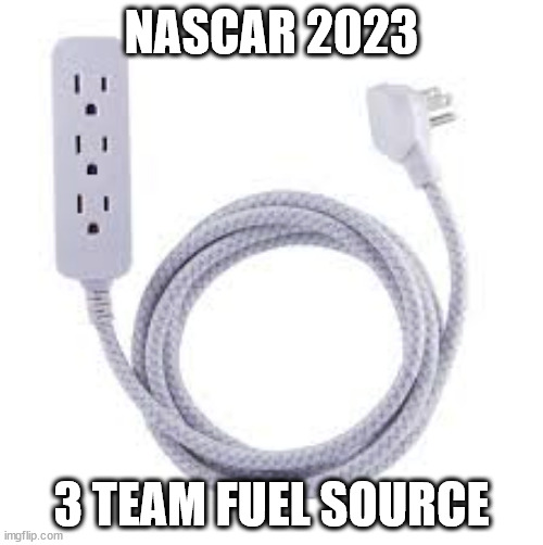 NASCAR 2023; 3 TEAM FUEL SOURCE | image tagged in nascar | made w/ Imgflip meme maker