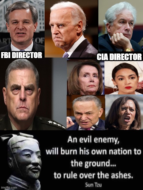 Sun Tzu is correct as ALWAYS! | CIA DIRECTOR; FBI DIRECTOR | image tagged in that's the evilest thing i can imagine,traitors | made w/ Imgflip meme maker