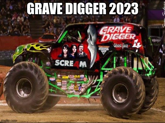 GRAVE DIGGER 2023 | made w/ Imgflip meme maker