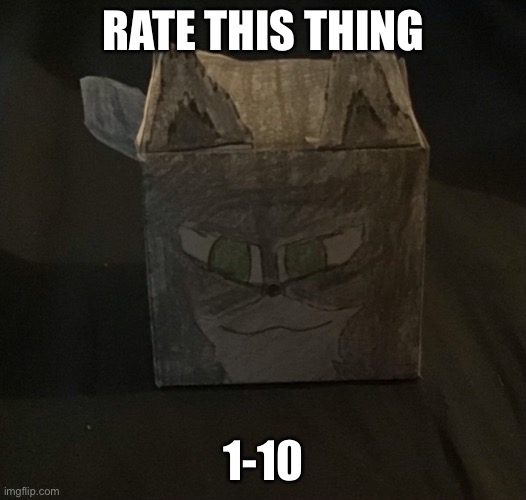 RATE THIS THING; 1-10 | made w/ Imgflip meme maker