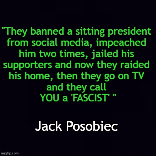 You Can't Make This Stuff Up! | image tagged in politics,donald trump,jack posobiec,tweet,the truth,democrats | made w/ Imgflip meme maker
