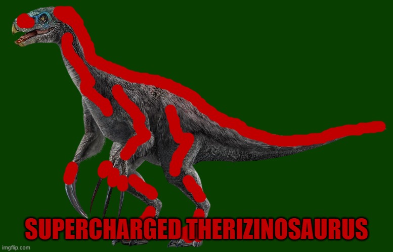 It's able to use supercharged telekinetic slaps | SUPERCHARGED THERIZINOSAURUS | image tagged in therizinosaurus 2,dinosaurs,dinosaur,jurassic world,dino | made w/ Imgflip meme maker