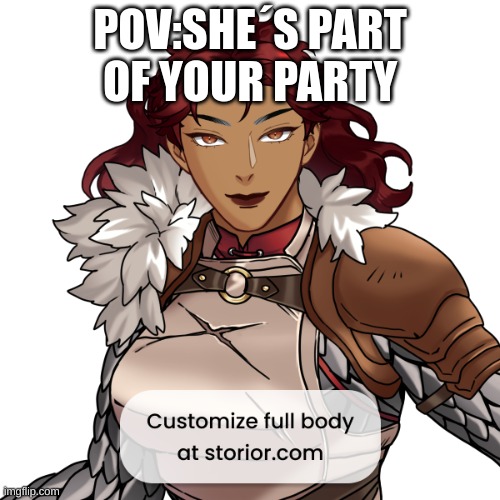 POV:SHE´S PART OF YOUR PARTY | made w/ Imgflip meme maker