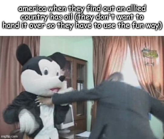 farfour getting beat to death | america when they find out an allied country has oil (they don't want to hand it over so they have to use the fun way) | image tagged in farfour getting beat to death | made w/ Imgflip meme maker