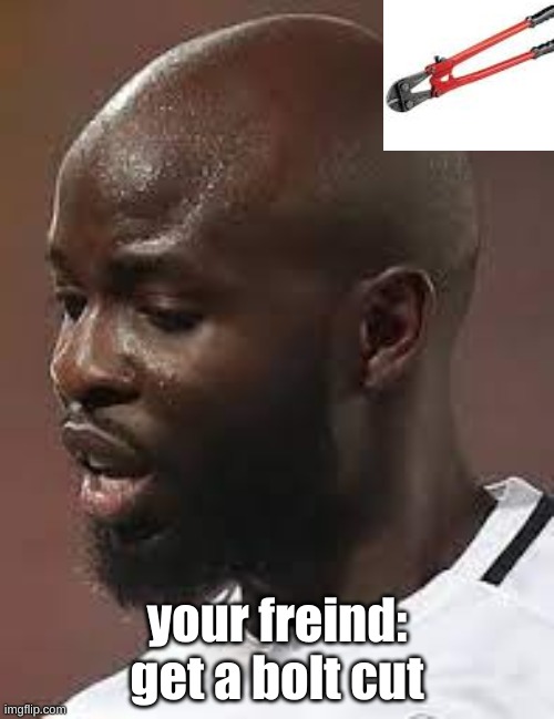 bolt cut | your freind: get a bolt cut | image tagged in bald | made w/ Imgflip meme maker