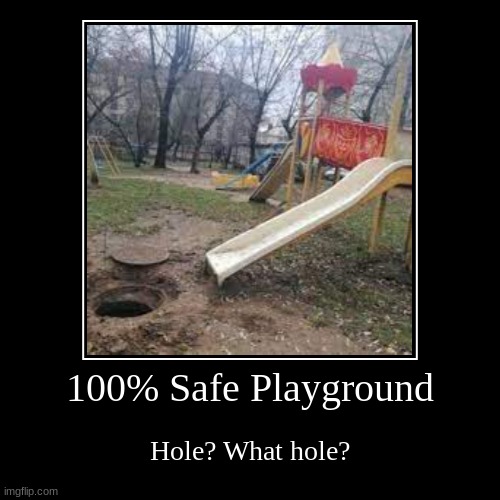 This is your slide to the waterwaste treatment plant. | image tagged in funny,demotivationals,sewer,playground | made w/ Imgflip demotivational maker