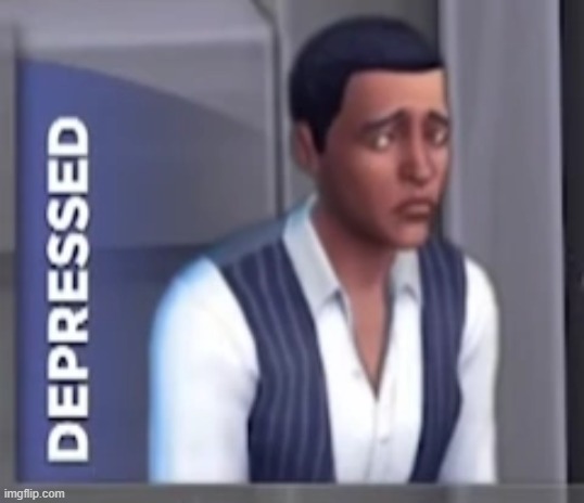 this is what the very sad emotion in the sims 4 looked like in the trailer | made w/ Imgflip meme maker