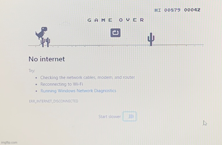 Anyone else do this when there’s no wifi? | made w/ Imgflip meme maker