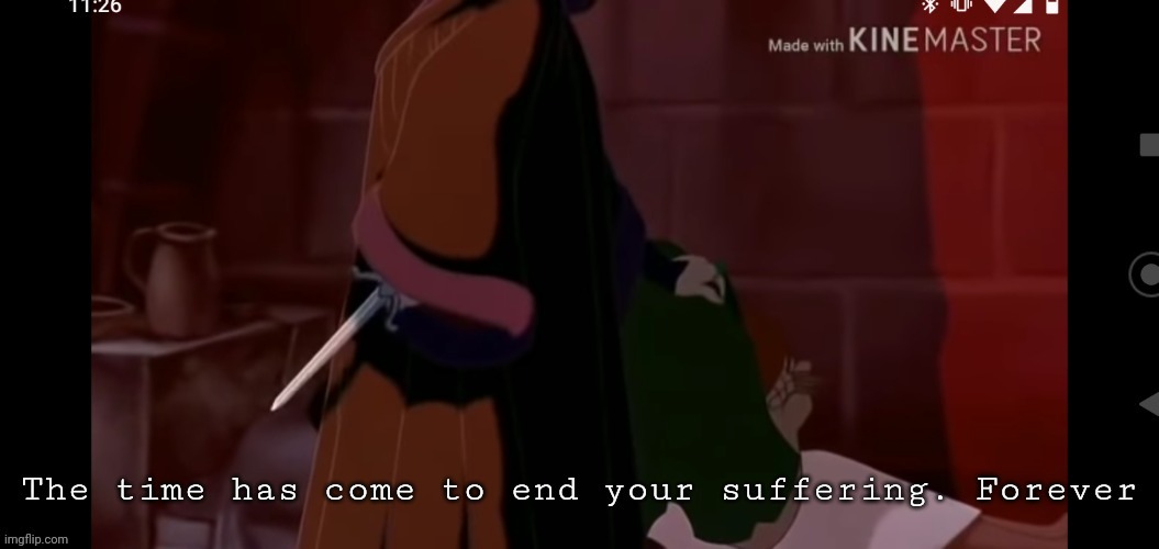 The time has come to end your suffering | image tagged in the time has come to end your suffering | made w/ Imgflip meme maker