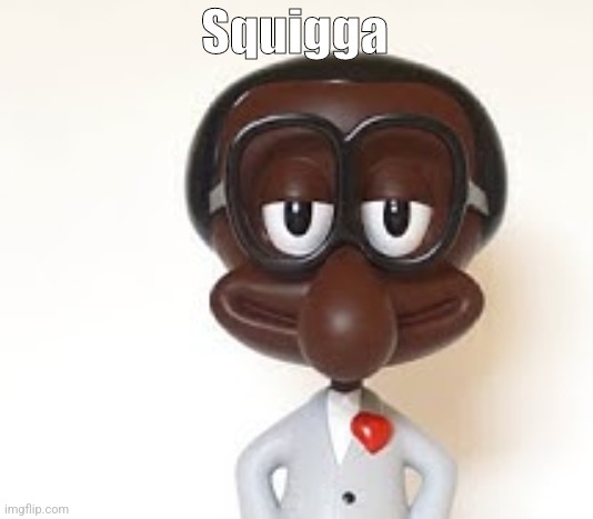 Brian | Squigga | image tagged in brian | made w/ Imgflip meme maker