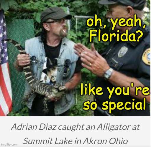 oh, yeah, Florida? like you're so special | made w/ Imgflip meme maker