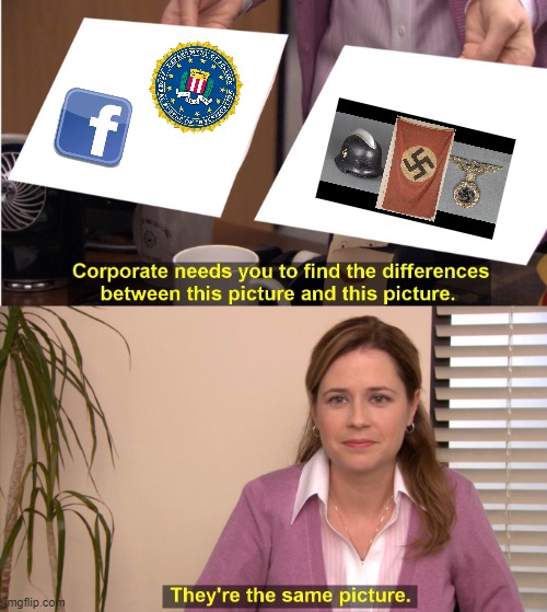 FBI nazis | image tagged in memes,they're the same picture | made w/ Imgflip meme maker