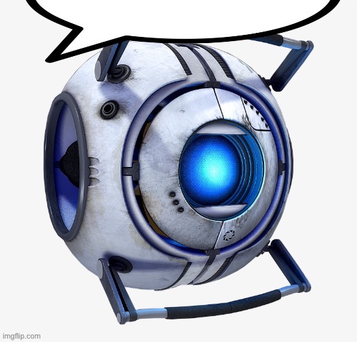 image tagged in portal 2,wheatley | made w/ Imgflip meme maker