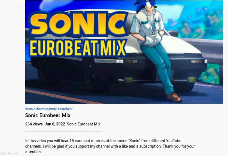 I just found perfection-link in comments | image tagged in eurobeat,anime,sonic the hedgehog | made w/ Imgflip meme maker