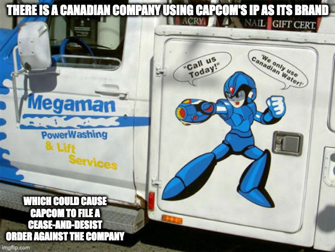 Mega Man X-Themed Branding | THERE IS A CANADIAN COMPANY USING CAPCOM'S IP AS ITS BRAND; WHICH COULD CAUSE CAPCOM TO FILE A CEASE-AND-DESIST ORDER AGAINST THE COMPANY | image tagged in megaman x,megaman,memes | made w/ Imgflip meme maker