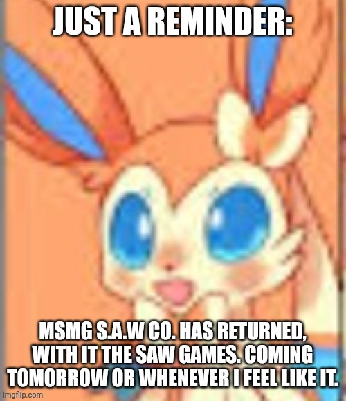 Keeping tabs on my future "contestants" | JUST A REMINDER:; MSMG S.A.W CO. HAS RETURNED, WITH IT THE SAW GAMES. COMING TOMORROW OR WHENEVER I FEEL LIKE IT. | made w/ Imgflip meme maker