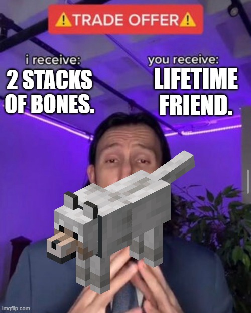 i receive you receive | LIFETIME FRIEND. 2 STACKS OF BONES. | image tagged in i receive you receive | made w/ Imgflip meme maker