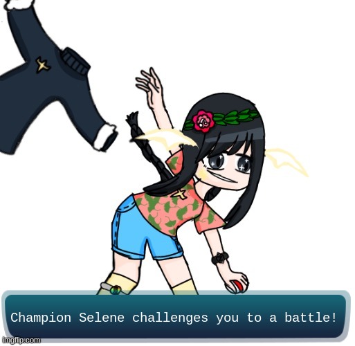 I made this art! Also, you need a Pokemon team, please tell me what it is in the comments. | Champion Selene challenges you to a battle! | made w/ Imgflip meme maker