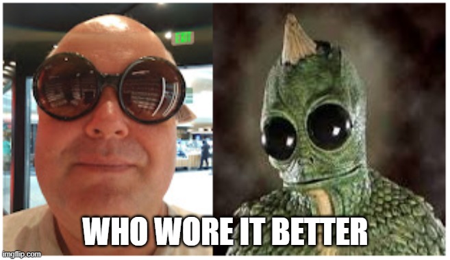 WWIB | WHO WORE IT BETTER | image tagged in sunglasses | made w/ Imgflip meme maker