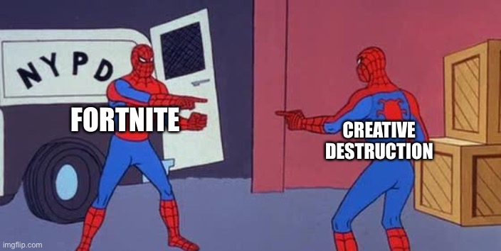 Gaming spooderman | CREATIVE DESTRUCTION; FORTNITE | image tagged in spider man double,gaming | made w/ Imgflip meme maker