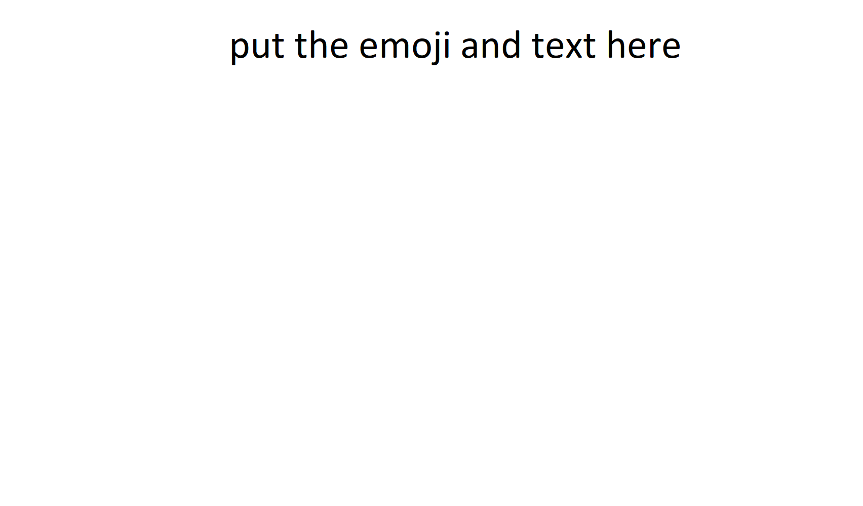 make your meme here Blank Meme Template