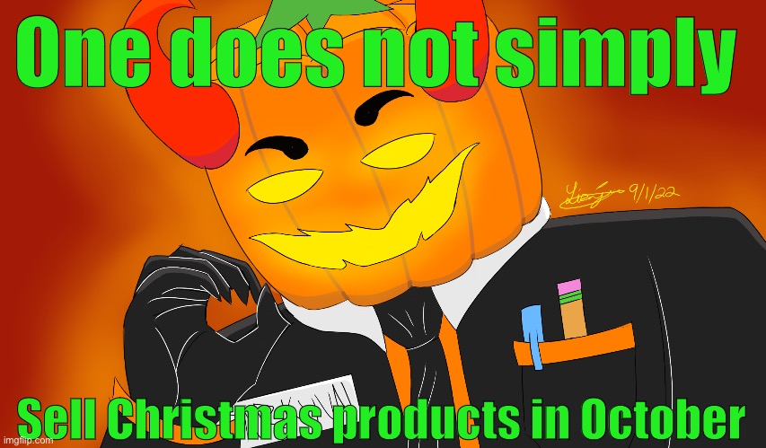 One does not simply Sell Christmas products in October | made w/ Imgflip meme maker