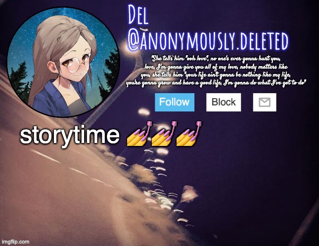 HIGH SCHOOL EDITIONNNN | storytime 💅💅💅 | image tagged in del announcement,storytime | made w/ Imgflip meme maker