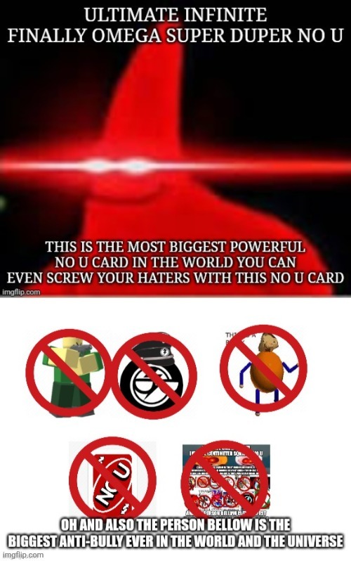 the ultimate infinite finally omega super duper no u card | image tagged in the ultimate infinite finally omega super duper no u card | made w/ Imgflip meme maker