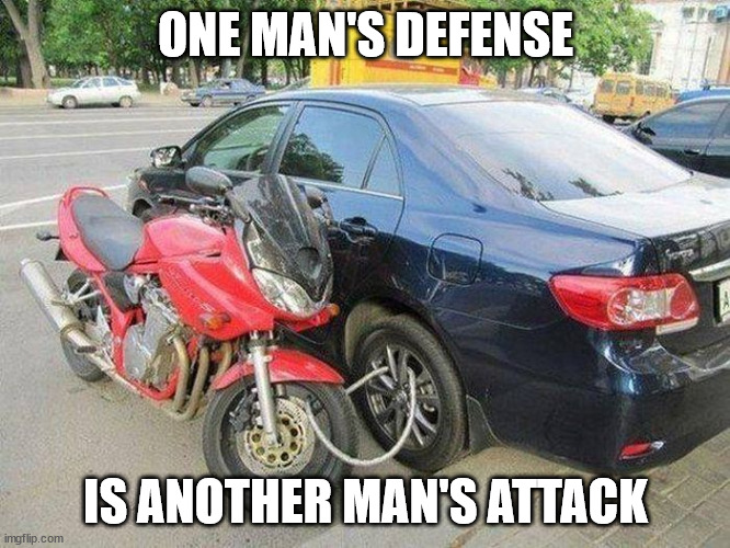 You wouldn't DoS a car | ONE MAN'S DEFENSE; IS ANOTHER MAN'S ATTACK | image tagged in car,motorcycle,lock,trolling | made w/ Imgflip meme maker