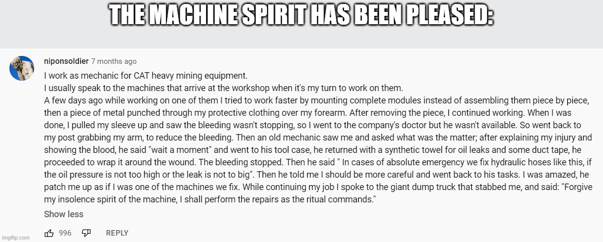 I shall put what he said in the comments | THE MACHINE SPIRIT HAS BEEN PLEASED: | made w/ Imgflip meme maker