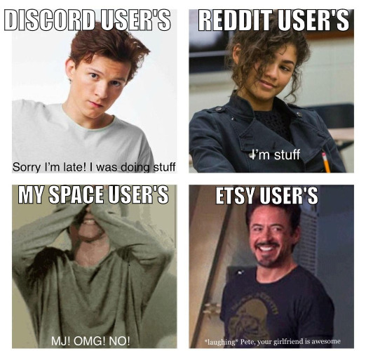 THE SOCIAL MEDIA GRUDGE MATCH! | REDDIT USER'S; DISCORD USER'S; MY SPACE USER'S; ETSY USER'S | image tagged in im stuff,meme | made w/ Imgflip meme maker