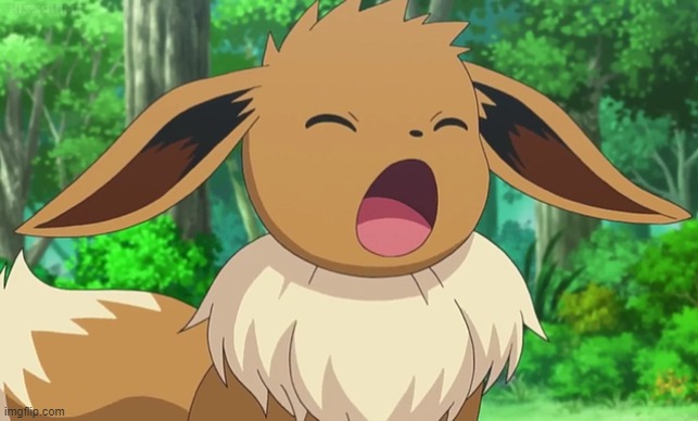 yawn (gn) | image tagged in eevee | made w/ Imgflip meme maker