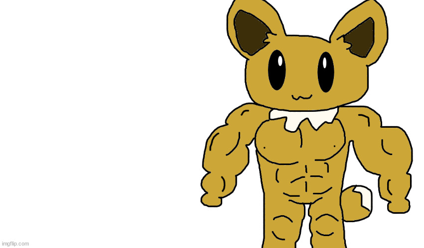 eevee but buff | made w/ Imgflip meme maker