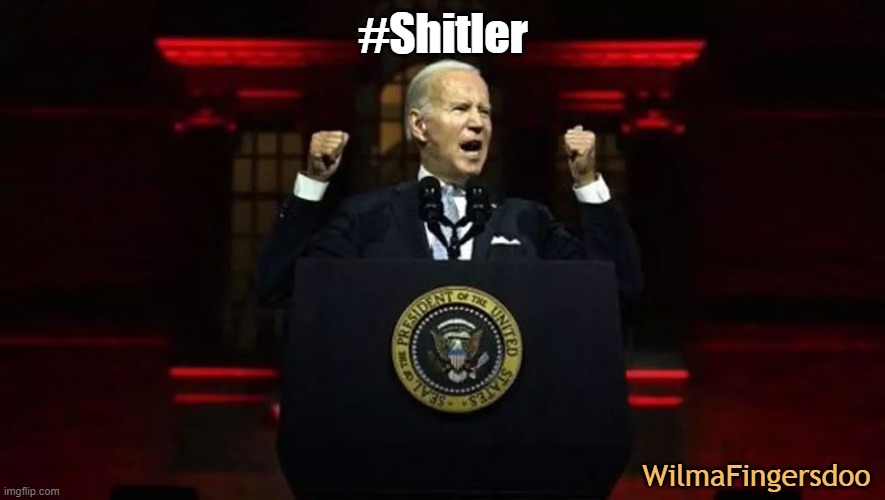 #Shitler; WilmaFingersdoo | image tagged in shitler,joe biden | made w/ Imgflip meme maker