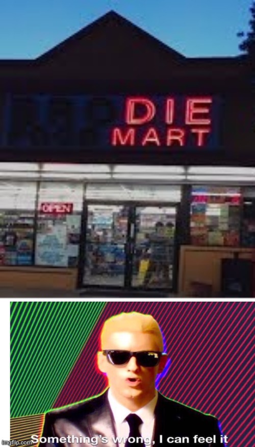 I guess it can change the name to what it wants. | image tagged in you had one job,something's wrong i can feel it,what,diemart,huh,i dont get it | made w/ Imgflip meme maker
